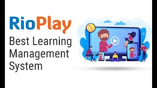 RioPlay - Best Learning Management System | Software To Take Your Teaching Online