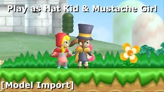 Play As Hat Kid & Mustache Girl Model Import Christmas 2017 16K Subs