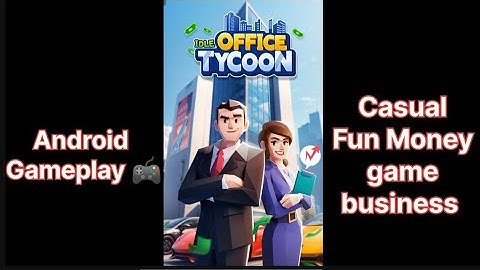 Idle Office Tycoon - Money Game First gameplay on Android Mobile