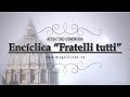 Actualidad Comentada | Encíclica “Fratelli tutti” | 09.10.2020 | P. Santiago Martín FM