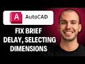 How to Fix AutoCAD Brief Delay When Selecting Dimensions [2026 GUIDE]