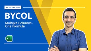 BYCOL in Excel - Now Write Just One Formula Across Columns!
