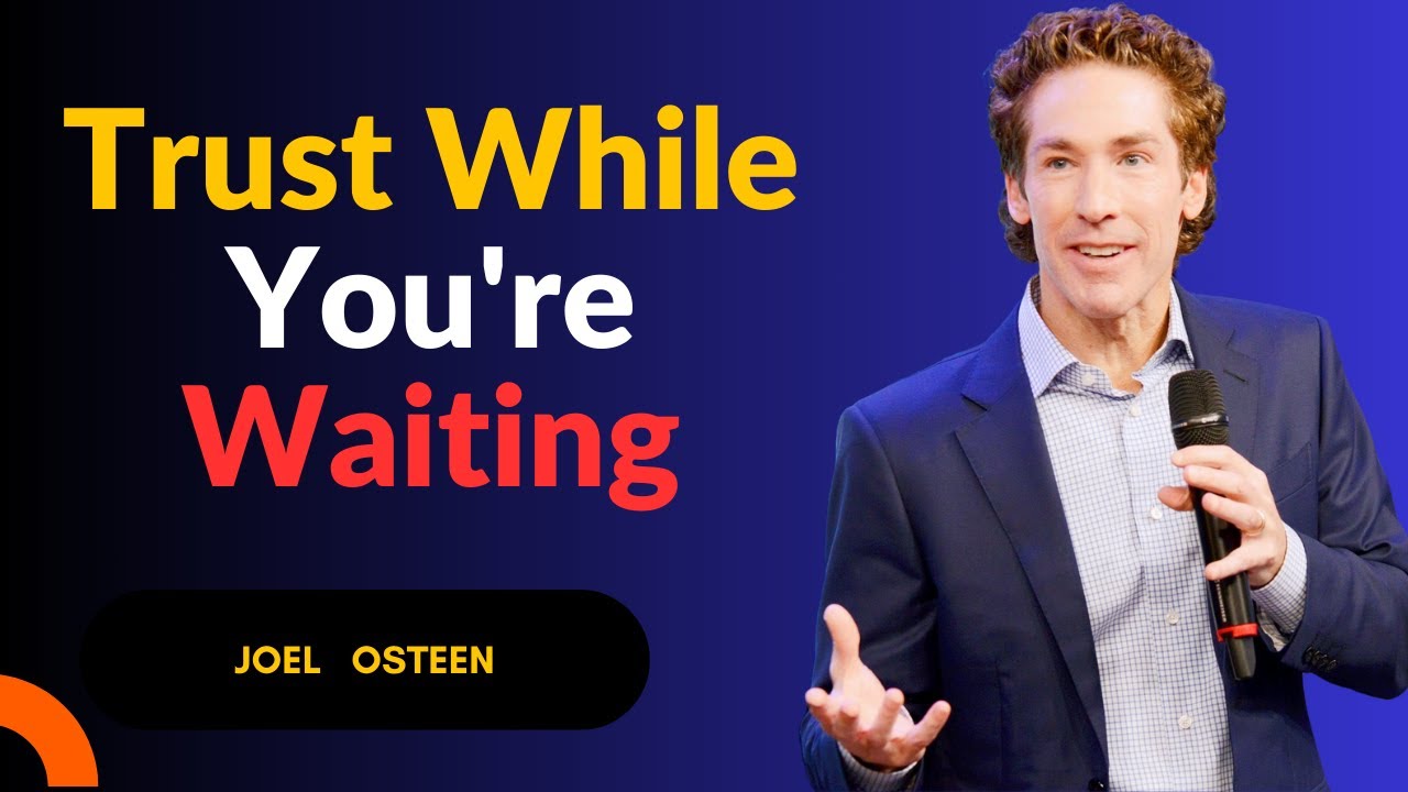 Joel Osteen: The Secret to Trusting the Process in Hard Times! - YouTube