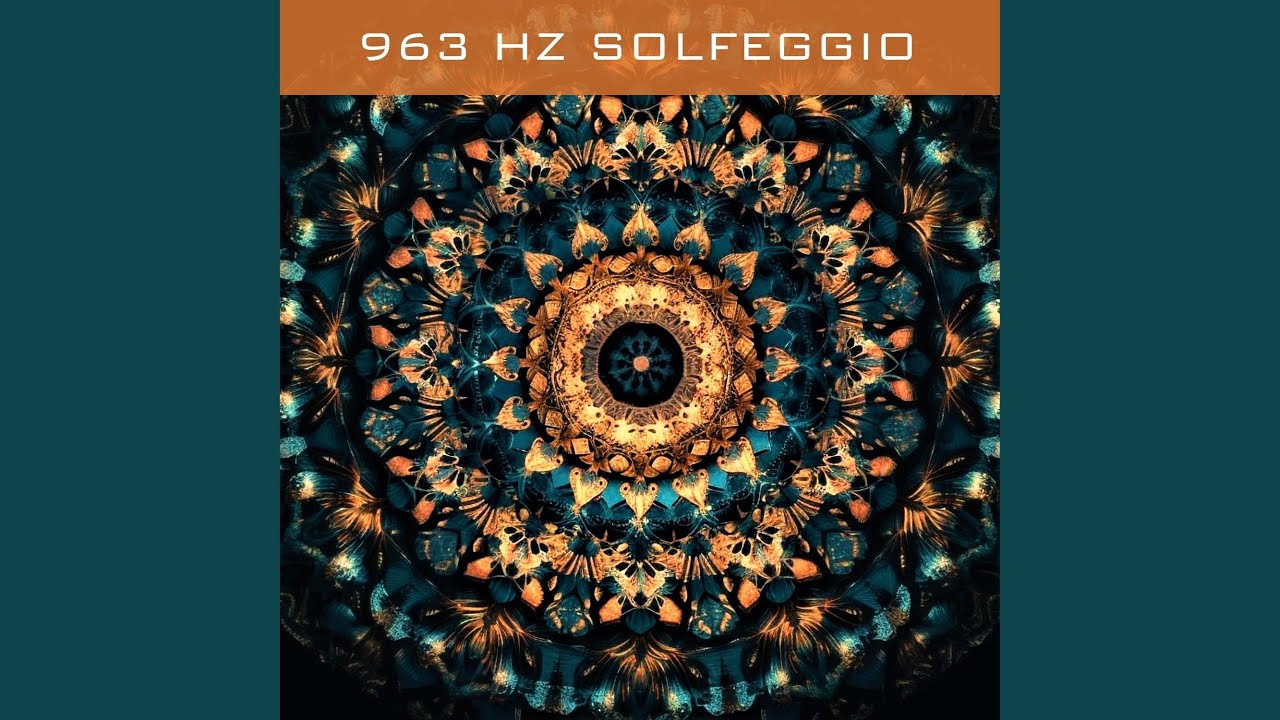 963 Hz Solfeggio Frequency - Frequency of God