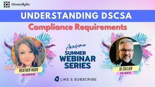 Understanding DSCSA Compliance Requirements with Real Value Rx | Awesome Summer Webinar