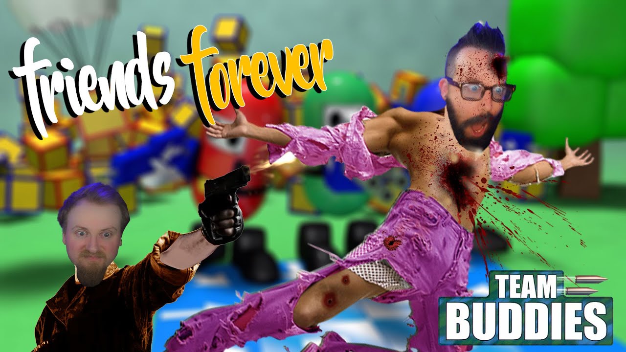 Friends Forever! (Team Buddies)