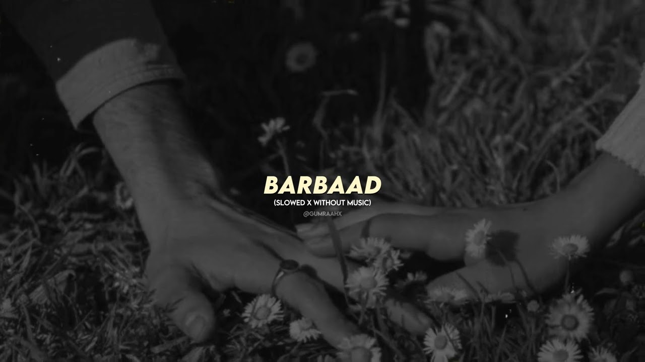Barbaad | Reprise | Shilpa Rao | Saiyaara | Without Music | Vocals | Slowed Reverb | Acapella