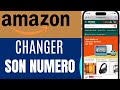 Changer Votre Numéro de Téléphone sur Amazon Facilement (Guide 2025)