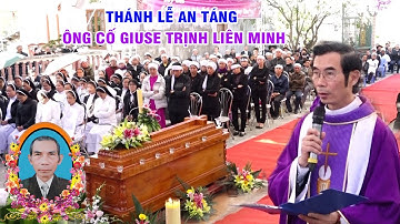 Lễ tang Ông cố Giuse Trịnh Liên Minh Cố Cha Giuse Trịnh Tiến Thành,Trà Hồi,Thượng Phúc, Phần 2