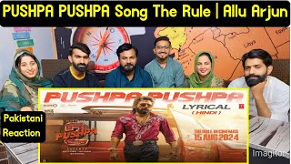 Reaction On PUSHPA PUSHPA (Lyrical)-Pushpa 2 The Rule | Allu Arjun |Sukumar |Rashmika |Mika,Nakash.