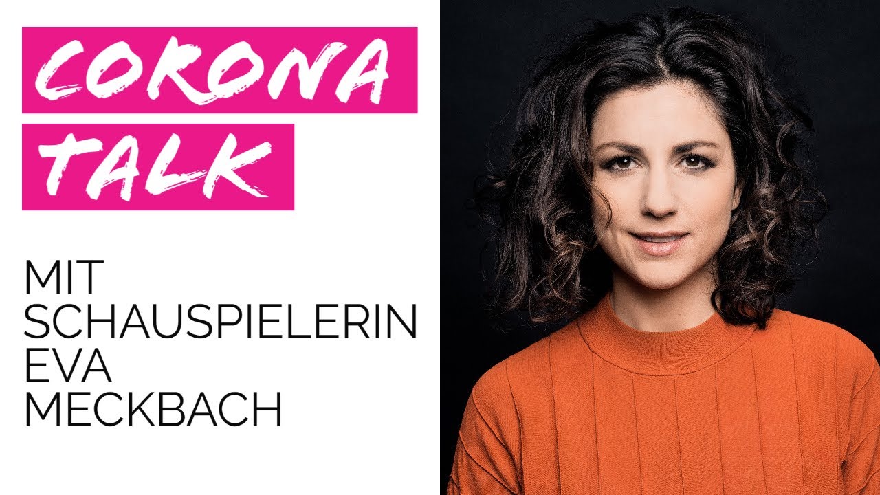 Corona-Talk #1 Schauspielerin Eva Meckbach [DE]