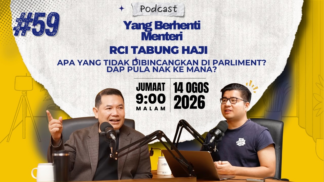 RCI Tabung Haji: Apa Yang Tidak Dibincangkan Di Parlimen? DAP Pula Nak Ke Mana? | YBM #59