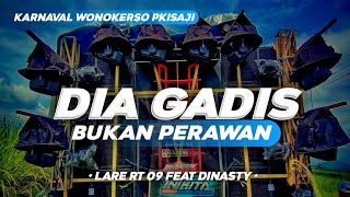 DJ KARNAVAL DIA GADIS BUKAN PERAWAN LARE RT 9 FEAT DINASTY N AUDIO | KARNAVAL WONOKERSO PAKISAJI