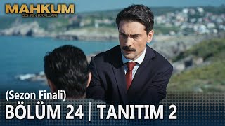 Mahkum 24.  2. Tanıtımı (Sezon Finali) Resimi