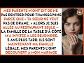 Mes parents m'ont dit de ne pas rentrer pour thanksgiving parce que «Ta sœur ne veut pas de drame.»