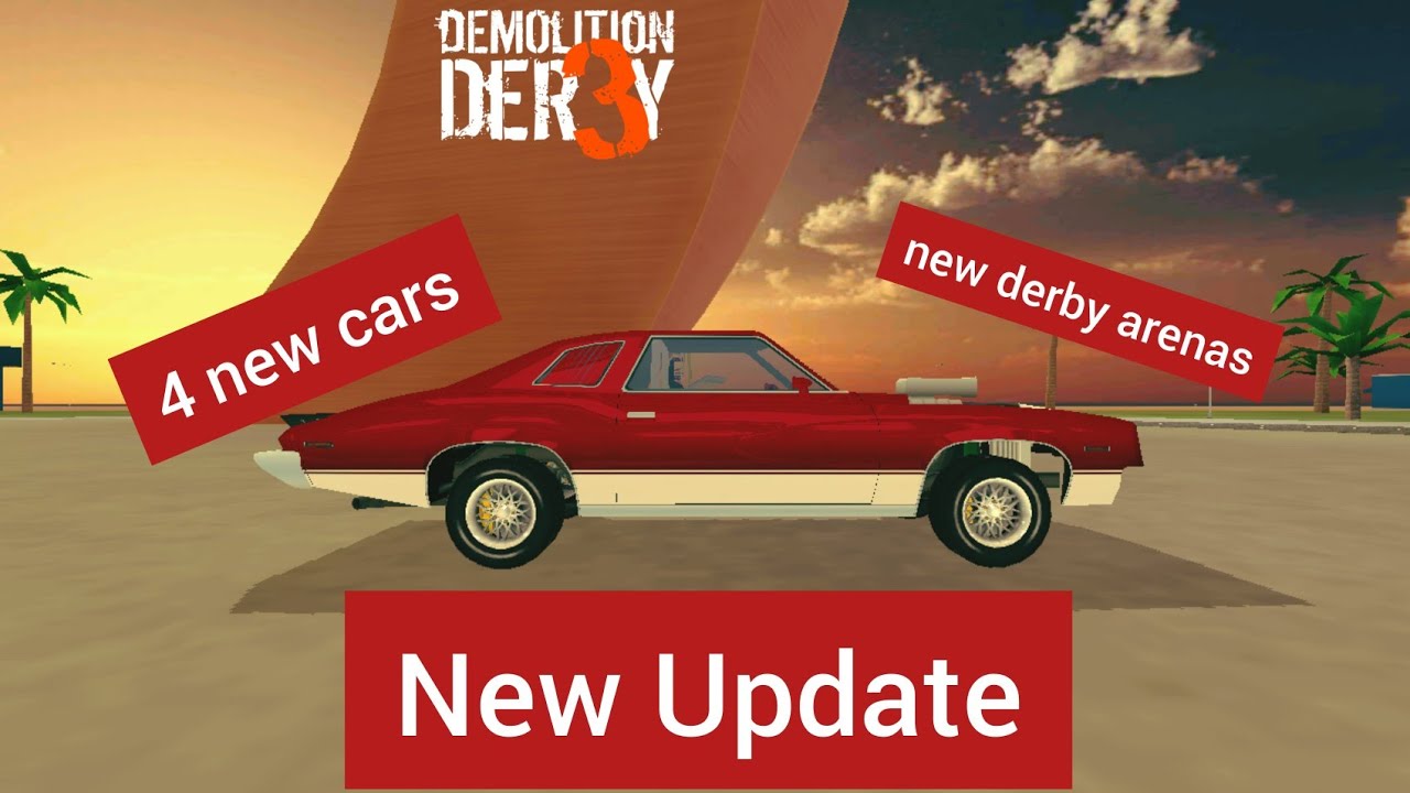 Demolition Derby 3| New Update!! 4 New Cars and New Derby Arenas - YouTube