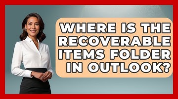 Where Is The Recoverable Items Folder In Outlook? - TheEmailToolbox.com