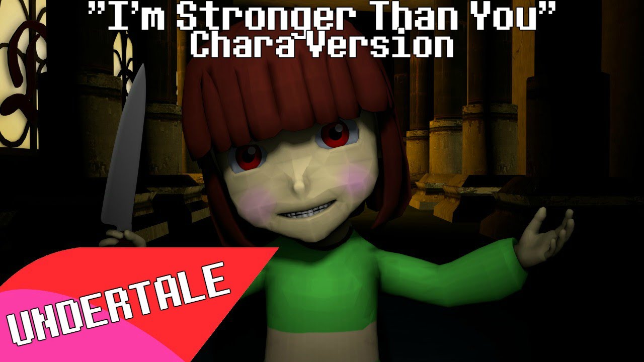 Stronger than you cover. Stronger than you Chara. Im stronger than you. Im stronger than you Chara text. Stronger than you Chara Undertale Piano Notes.