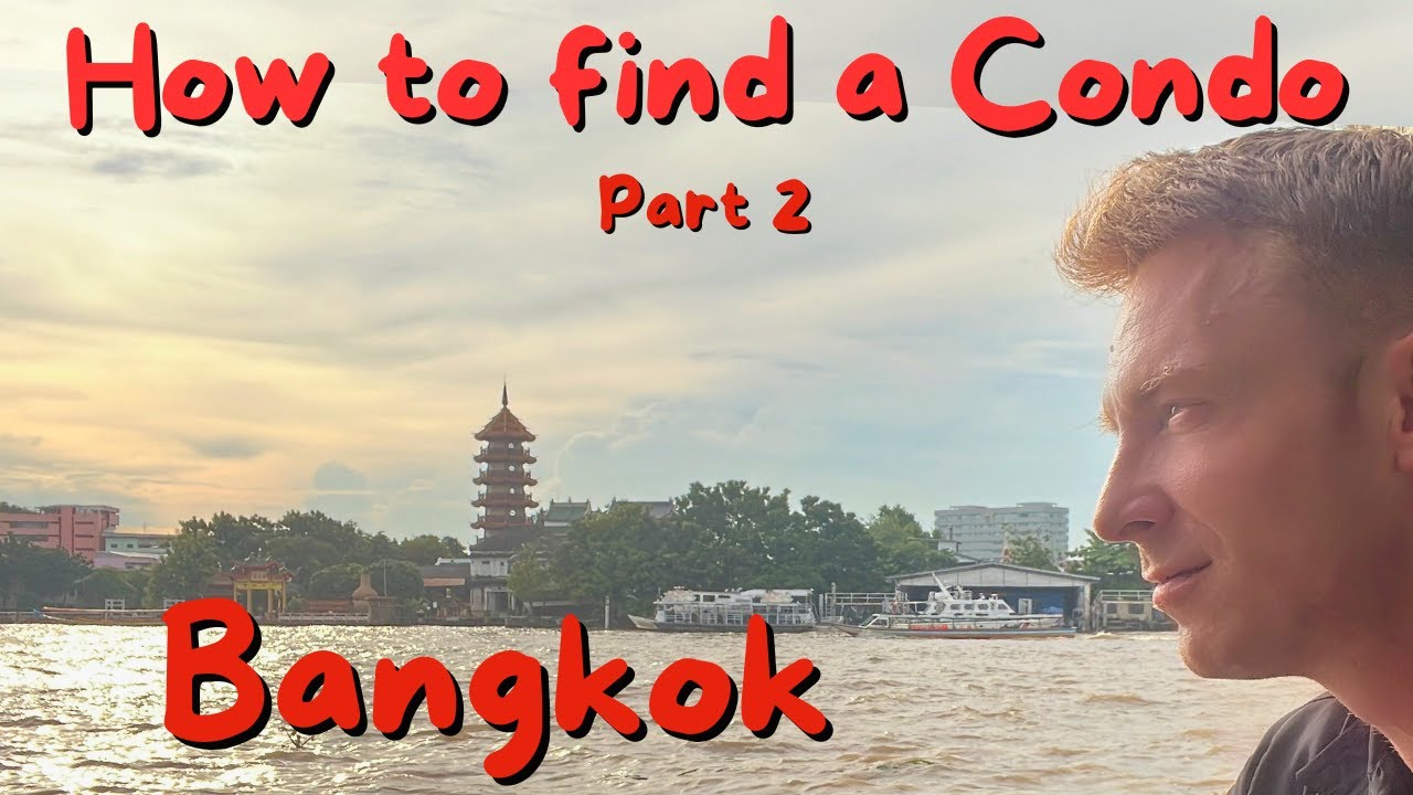 How to find a CONDO in BANGKOK! Complete Guide – Part 2