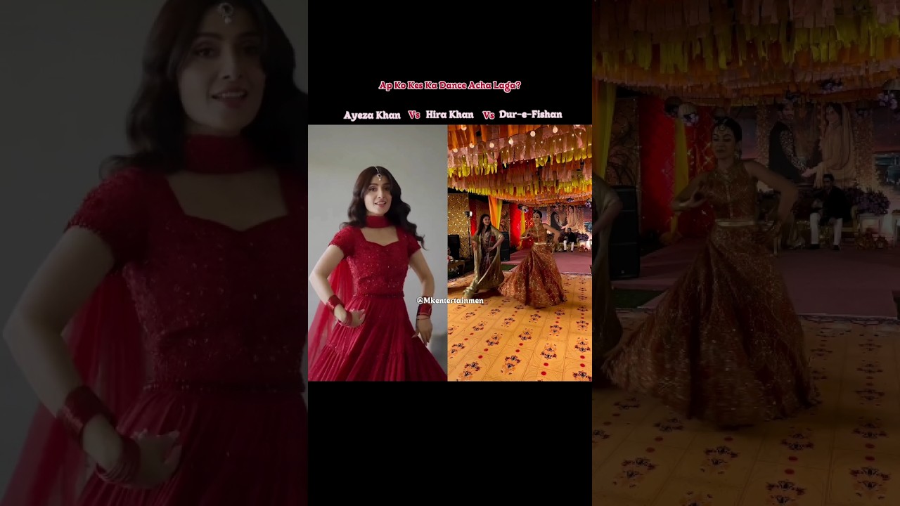 Ayeza Khan Vs Dur-e-Fishan Vs Hira Khan Dance 