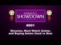 MBS #001 - Shoenen, Must Watch Anime, and Buying Anime Used vs New