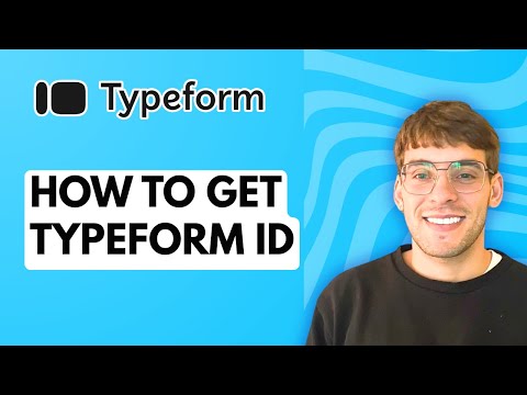 How to Get Typeform ID [2026 Full Guide]