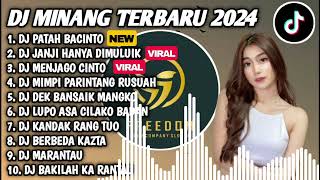 Dj Minang Terbaru 2024  Album  Dj Patah Bacinto X Sagalanyo Alah Denai Bari Viral Tiktok