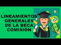 Soy Docente: LINEAMIENTOS GENERALES DE LA BECA COMISIÓN