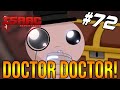 DOCTOR DOCTOR! (TAINTED EDEN WEEK!) - The Binding Of Isaac: Repentance #72