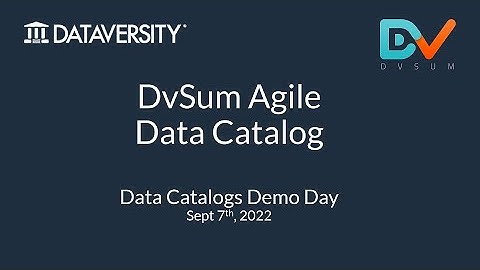 Data Catalog use cases - DvSum Demo at Dataversity Demo Day