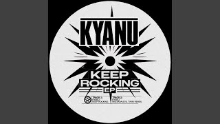 Keep Rocking - KYANU