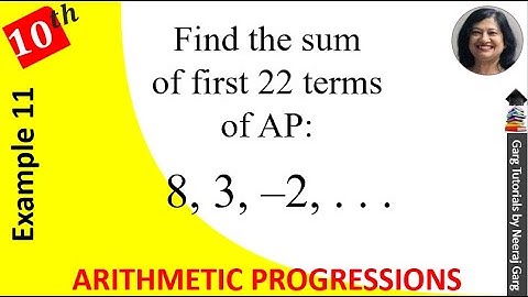 Find the Sum of the first 22 terms of the AP 8 3 - 2 | Class 10 Maths Chapter 5 Example 11