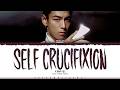 T O P SELF CRUCIFIXION Lyrics 탑 탑욕 가사 Color Coded Han Rom Eng ShadowByYoongi 