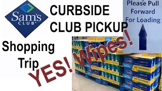 Sam’s Club SHOPPING TRIP - NEW! Curbside Club Pickup / Found Lots of Clorox Antibacterial Wipes
