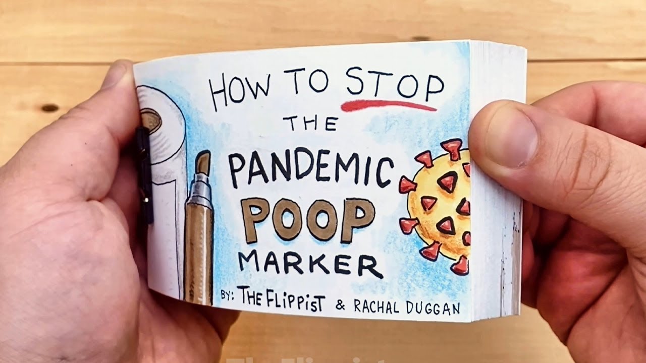 The Pandemic Poop Marker (a flipbook)