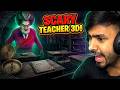SCARY TEACHER IS BACK AGAIN !!