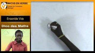 Dico Des Maths - 08 - Ensemble Vide