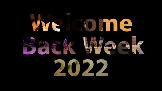 Welcome Back Week 2022