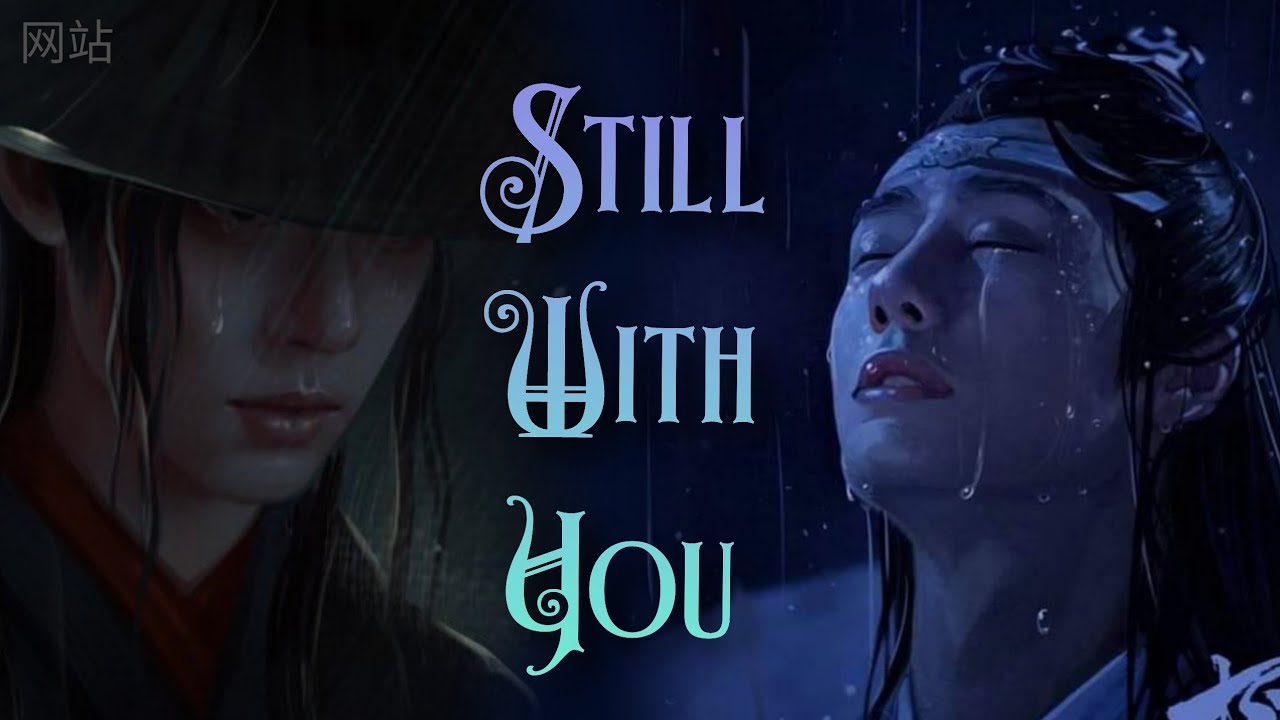 Still With You 💙💔 Wangxian #theuntamed #lanwangji #weiwuxian #wangxian #wangzhan01
