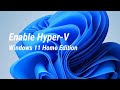 Enable Hyper-V in Windows 11 Home Edition | Super Easy