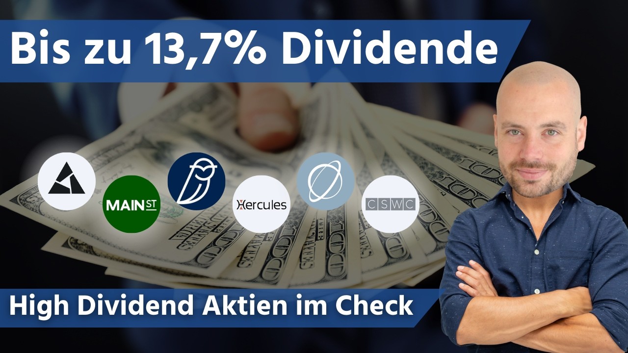 Bis zu 13,7% Dividende - High Dividend Aktien im Check