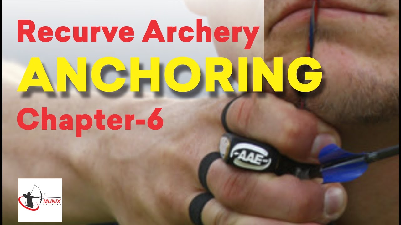 Archery. ANCHORING. Chapter 6 YouTube