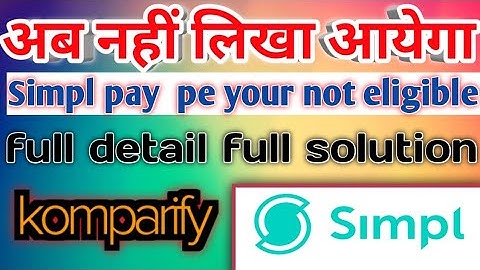 Simpl pay your not eligible solution l Simpl not eligible l komparify simpl not eligible l #simpl