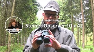 Steiner Observer 10 x 42  eine gute Wahl