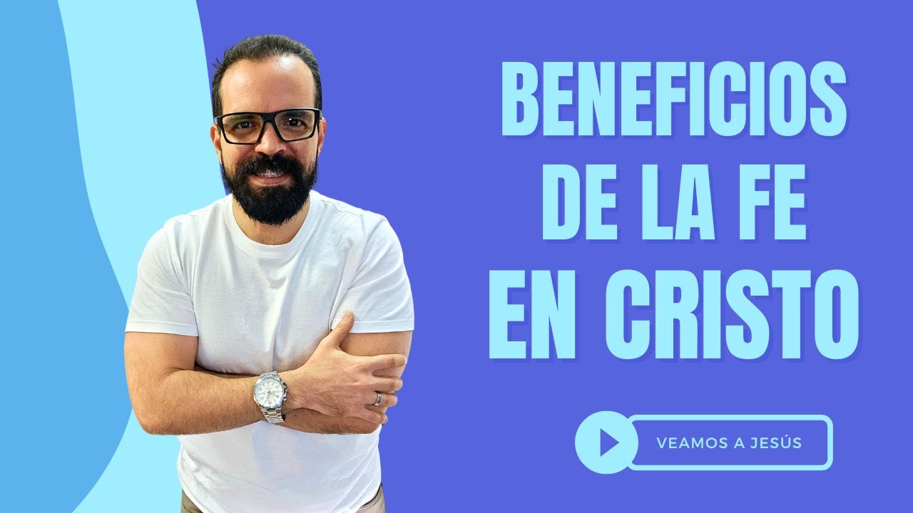 Beneficios de la fe en Cristo | 1 Juan 5 - YouTube