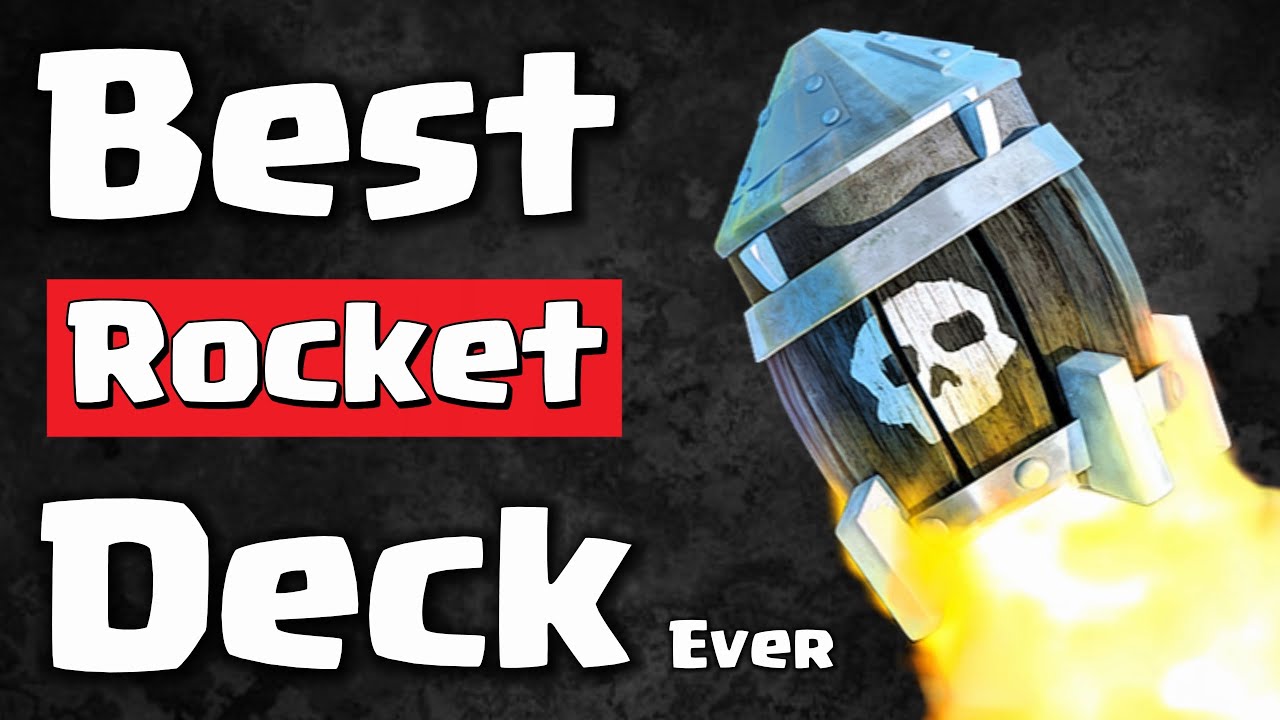 Rocket Clash R Best Deck For Every Card In Clash Royale (Rocket) - YouTube