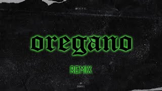 OREGANO (REMIX) || TIRRI LA ROCA, DJ ALEX, sheafiel