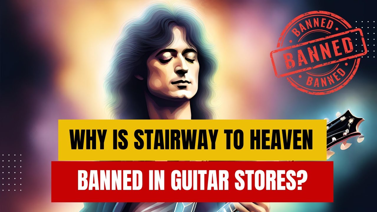 Why is stairway to heaven banned in guitar stores? - YouTube