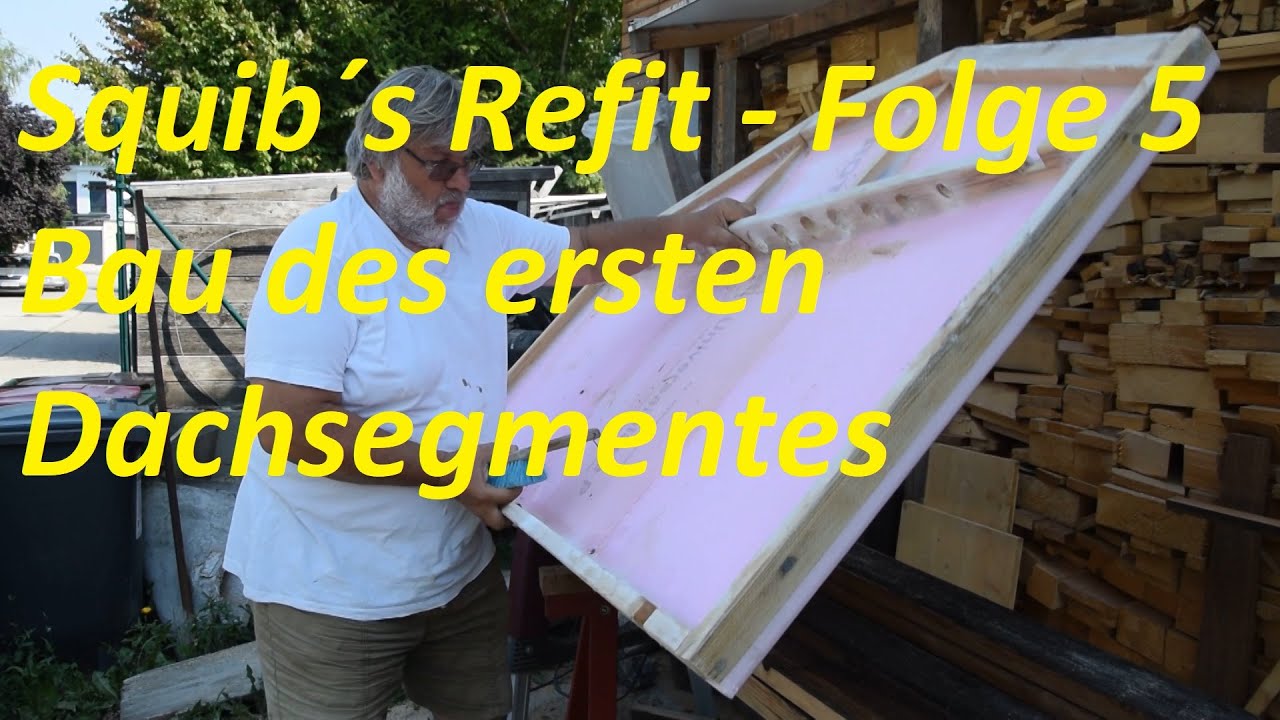 ⁣Squib´s Refit - Folge 5 Bau des Ersten von drei Dachteilen