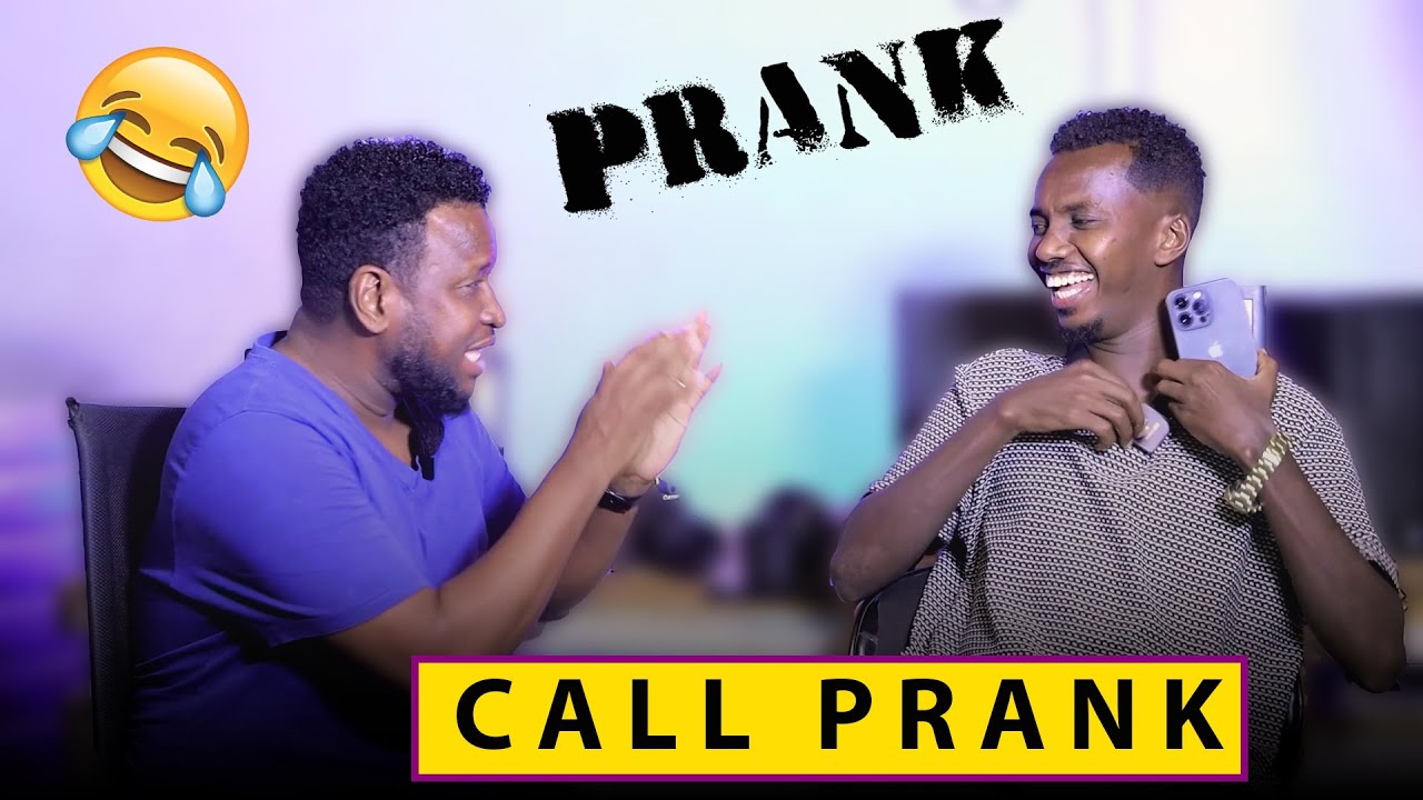 CALL PRANK DADKAA KU KALSOON TAHY HAKU BAD BAADIYAAN EE WACO